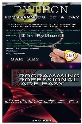 Programming Ser.: Python Programming in a Day and Ruby Programming ...