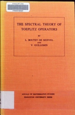 The spectral theory of Toeplitz operators. Annals of mathematics studies 99. Bou