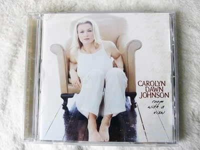   Carolyn Dawn Johnson   Room With a View CD (2001 Arista Nashville) Tested EX