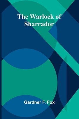 The Warlock of Sharrador by Gardner F. Fox Paperback Book