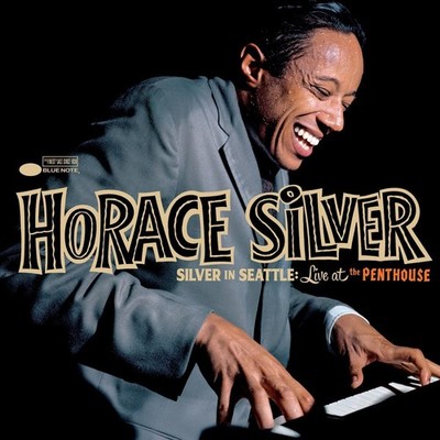 Audio Cd - Horace Silver - Silver In Seattle: Live At The Penthouse  - Blue Note