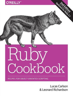 Ruby Cookbook 2e: Recipes for Object-Oriented Scripting by Lucas Carlson (Englis
