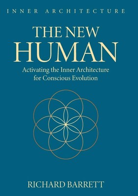 The New Human Activating the Inner Architecture for Conscious Evolution Barrett