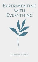 Gabrielle Hunter | Experimenting With Everything | Taschenbuch | Englisch (2023)