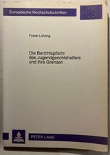 Die Berichtspflicht des Jugendgerichtshelfers...
