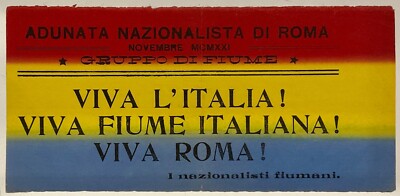 ROMA ADUNATA NAZIONALISTA 1921 VOLANTINO VIVA FIUME I NAZIONALISTI FIUMANI