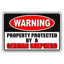 Property Protected By German Shepherd, Warning Beware of Dog Aluminum Metal Sign