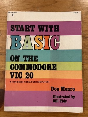 COMMODORE VIC 20 START WITH BASIC ON THE - Don Monro Paperback