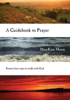 Marykate Morse | A Guidebook To Prayer | Taschenbuch | Englisch (2013)