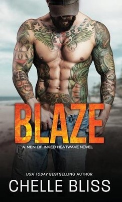 Chelle Bliss Blaze (Gebundene Ausgabe) Men of Inked: Heatwave