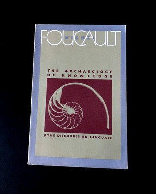 Michel Foucault - The Archaeology of Knowledge & Discourse on Language - 1972