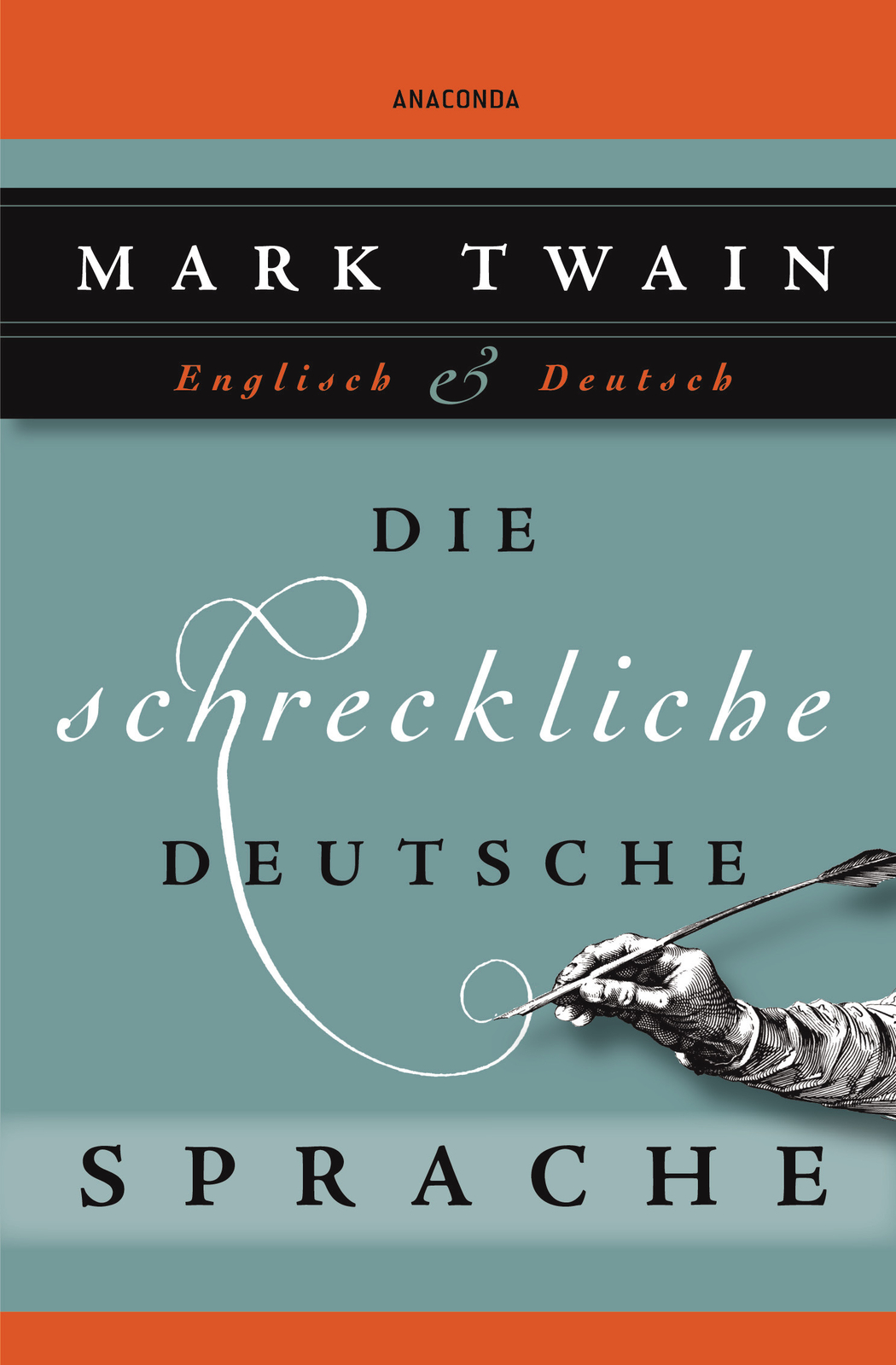 Mark Twain; Kim Landgraf / Die schreckliche deutsche Sprache