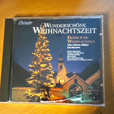 The Glenn Miller Orchestra   Wunderschöne Weihnachtszeit   Fröhliche Weihnachte 