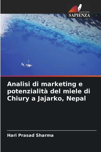Hari Prasad Sharma | Analisi Di Marketing E Potenzialità Del Miele Di Chiury...-image