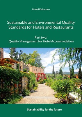 Frank Höchsmann | Sustainable and Environmental Quality Standards for Hotels...