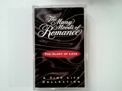 The Many Moods of Romance The Glory of Love Cassette Time Life Tape A