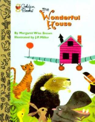 The Wonderful House - Board book By Margaret Wise Brown - GOOD
