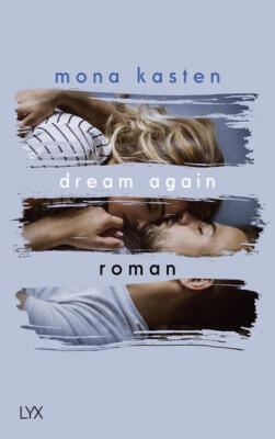 Dream Again | Mona Kasten | deutsch