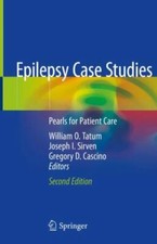 Epilepsy Case Studies: Pearls for Patient Care 9783030590772 by Unknown