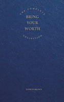 Damon Brown | The Complete Bring Your Worth Collection | Taschenbuch | Englisch