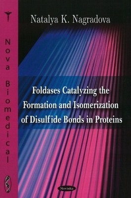 Natalya K Nagra Foldases Catalyzing the Formation & Isomerization  (Taschenbuch)