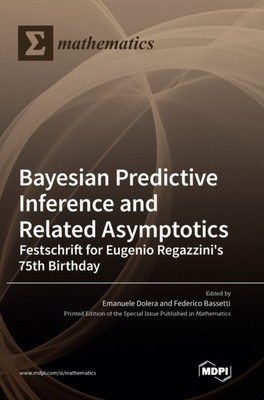 Dolera - Bayesian Predictive Inference and Related Asymptotics  Festsc - X555z