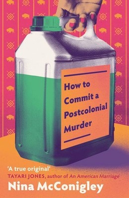 How to Commit a Postcolonial Murder 'Heart-mending and heart-breaking' Tayari...