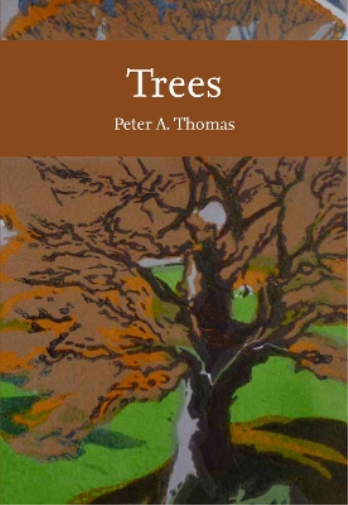 Peter Thomas Trees Paperback Collins New Naturalist Library Guide
