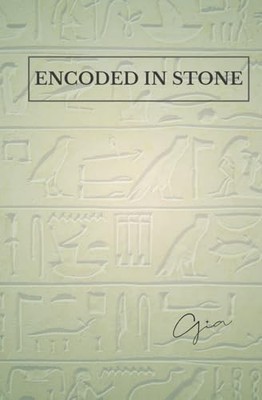 Encoded in Stone : The Memory of Earth & the Story of Us by Gia Snyder (2025,...