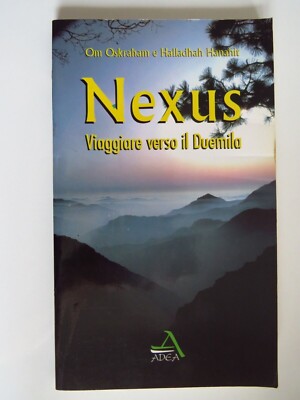 Nexus, Reise zum zweitausend - Om Oskraham und Halladhah Hanahit - Adea, 1996