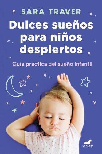 Sara Traver Dulces sueños para niños despiertos / Sweet Dreams for A (Tascabile)