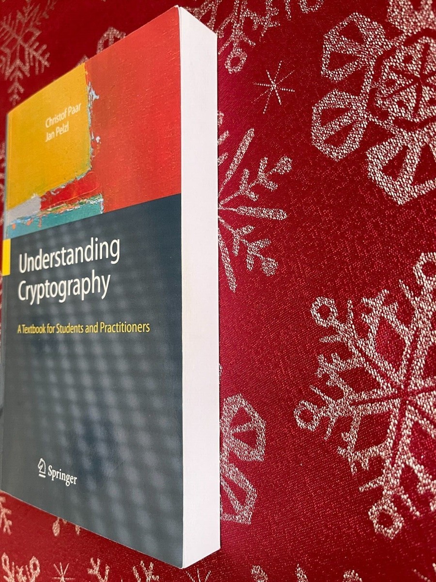 Understanding Cryptography : A Textbook for Students and Practitioners  by... 9783642446498| eBay