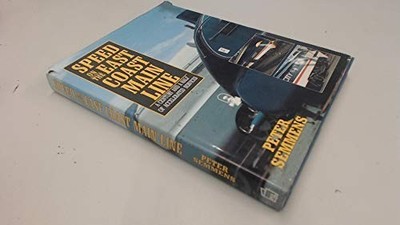 Speed on the East Coast Main Line : A Century and a Half of Accel