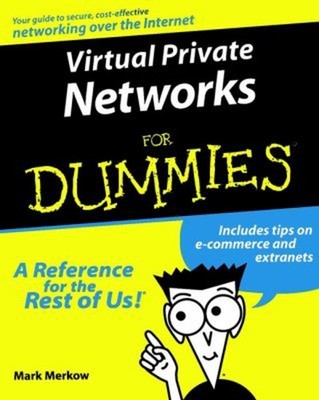Virtual Private Networks for Dummies Paperback Mark S. Merkow