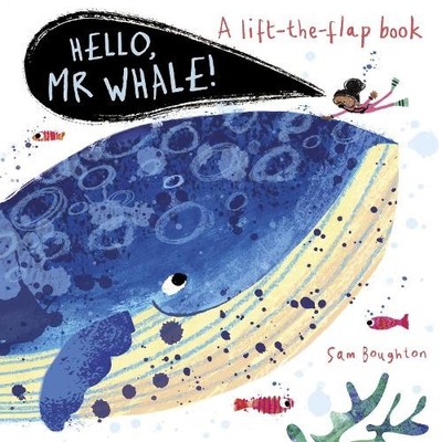 Sam Boughton Hello, Mr Whale! (Kartonbuch) Hello Mr...