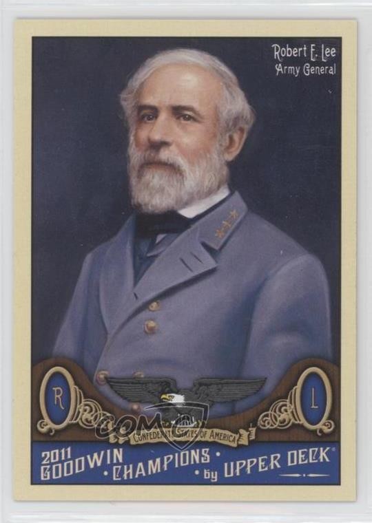 2011 Upper Deck Goodwin Champions Robert E Lee #167 d9r