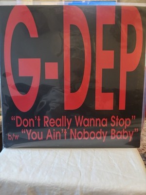 Rare NYC indie 12  G-Dep    Don t Really Wanna Stop  /  You Ain t Nobody Baby 