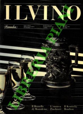 BENINI Isi (dir.) -  Il vino. Organo ufficiale dell Associazione italiana Somme