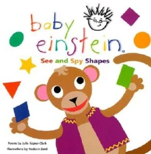 Baby Einstein: See and Spy Shapes - Hardcover By Aigner-Clark, Julie - GOOD