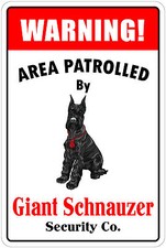  Aluminum Warning Area Patrolled By Giant Schnauzer 8"X12" Metal Novelty Sign