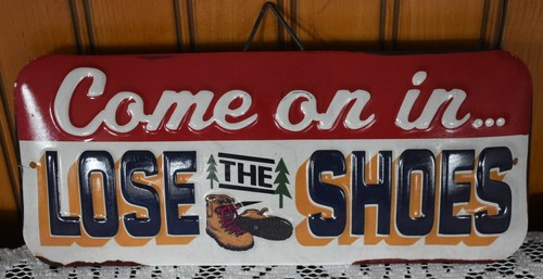 NEW! Lose the Shoes Retro Vtg Metal Tin Embossed Sign Home Wall Decor Farm Barn