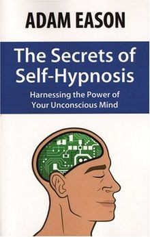 The Secrets of Self-Hypnosis: Harnessing the Power ... | Buch | Zustand sehr gut