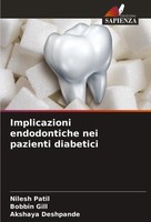 Nilesh Patil (U. A.) | Implicazioni Endodontiche Nei Pazienti Diabetici | Buch