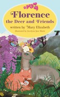 Florence The Deer And Friends | Mary Elizabeth | Taschenbuch | Englisch | 2020