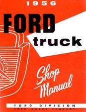 1956 Ford Truck F-100 F-250 F-350 Factory Shop Service Manual