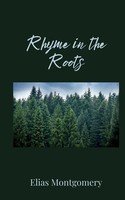 Rhyme In The Roots Elias Montgomery Taschenbuch Englisch 2025 Ean 9781805675235