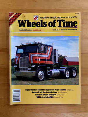 2010 November December Wheels Of Time Magazine American Truck Historical Society