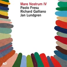Mare Nostrum IV by Paolo Fresu/Richard Galliano/Jan Lundgren [CD]