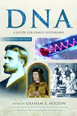 Tracing Your Ancestors Using DNA  Revised Edition by Graham S Holton PAPERBACK