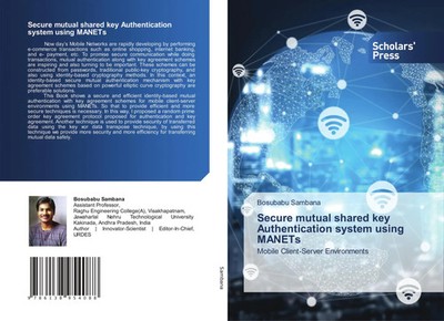Bosubabu Sambana | Secure mutual shared key Authentication system using MANETs